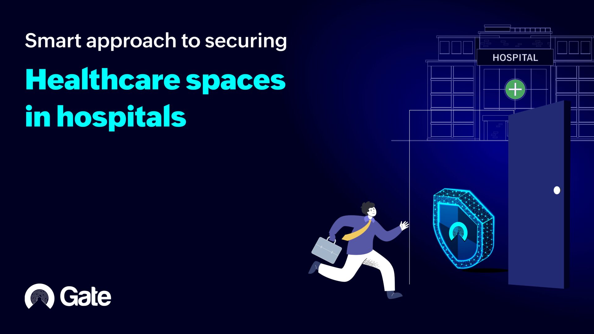 Smart Approach to Securing Healthcare Spaces in Hospitals
